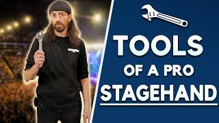 Stagehand Tips | Tools of a Pro Stagehand