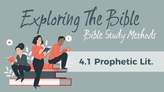 What Is Prophetic Literature? | Exploring the Bible | Bible Study Series