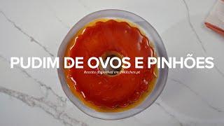 Pudim de Ovos e Pinhões | Chef de Serviço | Miguel Mesquita