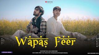WAPAS FEER !! BHAT ADIL !! SHAKIR BABA !! BANDOOK029 !! SOHAIL RESHI !! NEW LOVE SONG 2025