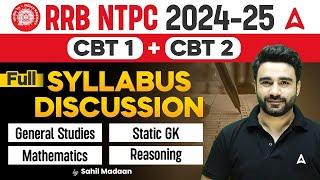 RRB NTPC 2024-25 | CBT 1+ CBT 2 | Full SYLLABUS DISCUSSION | By Sahil Sir