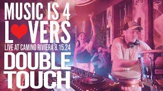 Double Touch at Music is 4 Lovers [2024-08-15 @ Camino Riviera, San Diego] [MI4L.com]