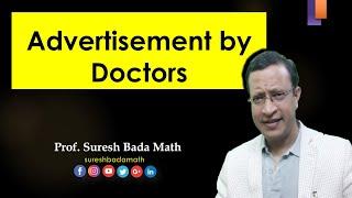 Advertisement by Doctors [Endorsement by Physicians] Medical ethics and advertisement