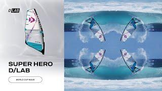 Super_Hero D/LAB 2025 ᐅ high-end wave sail - Beyond Imagination | Duotone Windsurfing