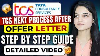 TCS Next Process After Offer Letter ? | Step by Step Guide | Full Detailed Video