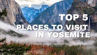 Top 5 Places to Visit in Yosemite!!