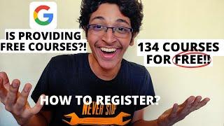 Google is Offering 134 FREE Courses! | How to Sign Up | Google Digital Garage Explained