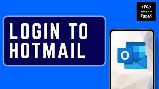 How to Login to Hotmail (Outlook Account) 2023 - Hotmail Sign In