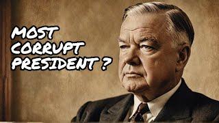 MOST CORRUPT SERIES: Herbert Hoover - Forgotten History