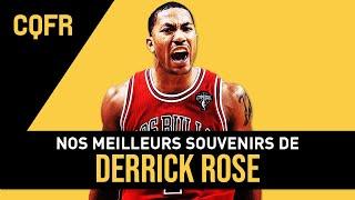 Nos meilleurs souvenirs de Derrick Rose - CQFR