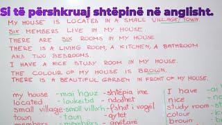 Si të përshkruaj shtëpinë në anglisht.