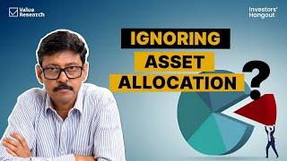 Why Most Long-Term Investors Get Asset Allocation Wrong — And How to Fix It | Value Research