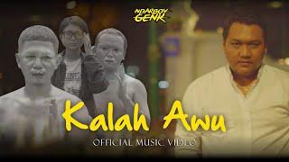 Ndarboy Genk - Kalah Awu (Official Music Video) OST. Film Series Kalah Awu