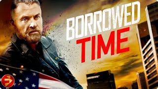 Time’s nearly up, but the fight’s not over | BORROWED TIME | Action | Louis Mandylor | Full Movie