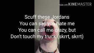 Dont touch my truck lyrics by BRELAND