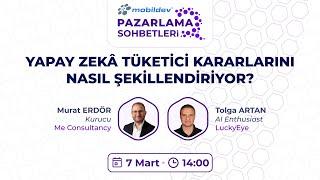 Yapay Zeka Tüketici Kararlarını Nasıl Şekillendiriyor?