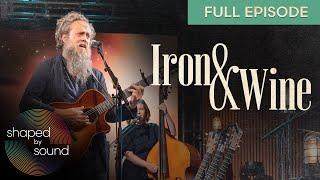 Iron & Wine | Shaped by Sound: Full Episode | PBS North Carolina