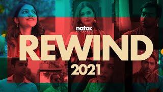 Rewind 2021 | Natak Pictures | Short films