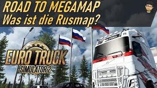 WAS IST DIE RUSMAP? - Road to Megamap - ETS2 1.51 + RusMap 2.51