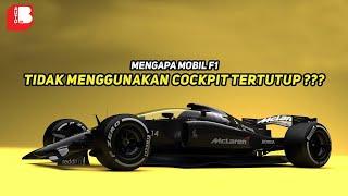 Kenapa Mobil F1 Tidak Menggunakan Cockpit Tertutup ??