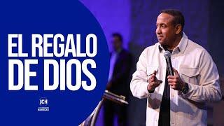 El Regalo De Dios | Pastor Juan Carlos Harrigan