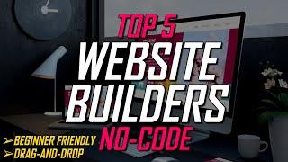 Top 5 Best Website Builders for Beginners (No Coding Required)