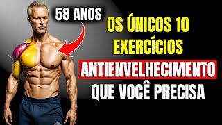 Os ÚNICOS 10 Exercícios Antienvelhecimento para fazer depois dos 40 50 60 anos | CORPO HIPERTROFIADO