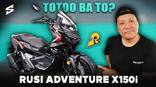 RUSI ADVENTURE X150i / PINAKA SULIT NA ADVENTURE SCOOTER!