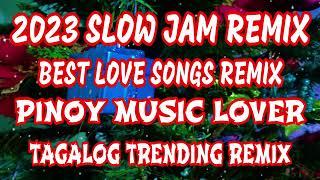 2023 Best Slow Jam Remix Tagalog Love Song Compilation Nyt Lumenda  and members