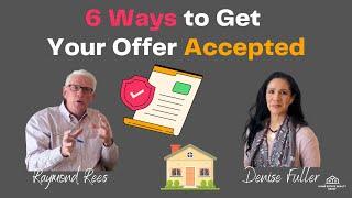 6 Ways to Get Your Offer Accepted on a Home