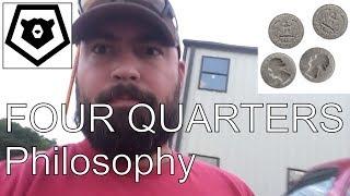 The Four Quarters Philosophy - A Leadership and SHTF Foundtional video for TEOTWAWKI WROL