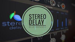 What’s Special about Blue Mangoo’s Stereo Delay?