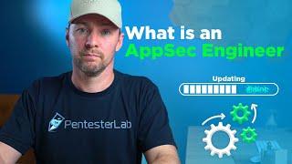 What is an AppSec Engineer?