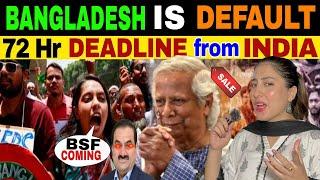 INDIA  GAVE 72 HR DEADLINE TO BANGLADESH  | BANGLADESH TO KANGLADESH SOON