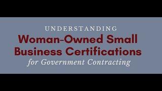 Understanding WOSB Certification for Government Contracting 10 2022