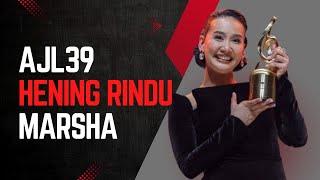 Marsha - Hening Rindu || AJL39