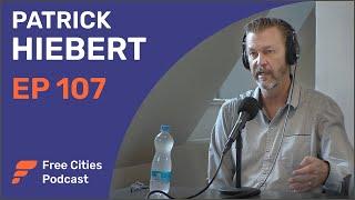 107 - Patrick Hiebert: Building Off-grid Libertarian Villages in Latin America