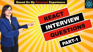 React Interview Questions | Basic React Interview Questions | Part-1