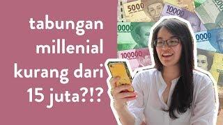 TABUNGAN MILLENNIAL KURANG DARI 15 JUTA?!?