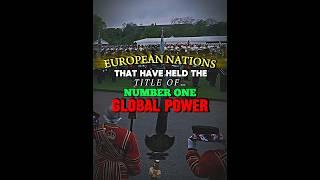 European Nations that held the title of No. 1 Global Power since 1800