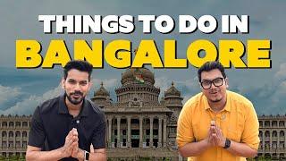 Exploring Bangalore Like Locals: Must-Do Experiences!