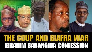 BREAKING: THE COUP AND BIAFRA WAR, OUR PLANS FOR BIAFRANS, IBRAHIM BABANGIDA CONFESSION