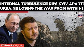 Is Ukraine Falling Apart? Internal Struggles Erode Zelensky’s Defenses | Times Now World