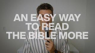 An Easy Way To Read The Bible More