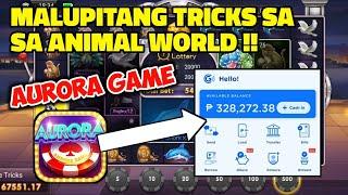 MALUPIT NA TRICKS SURE WIN SA ANIMAL WORLD || AURORA GAME