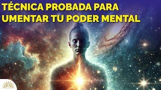 Técnica Probada para Aumentar tu Poder Mental 