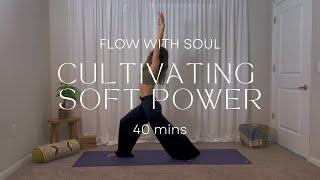 EMBODYING SOFTNESS & STRENGTH | 40 Min of Strong Mindful Yoga & Qi Gong w/ Farah Winning