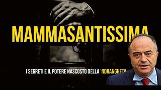 MAMMASANTISSIMA: I segreti e il potere nascosto della ‘Ndrangheta!