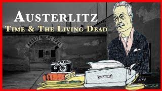 Austerlitz - Time and The Living Dead