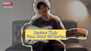 Review Tipis Fena Strat GB Series